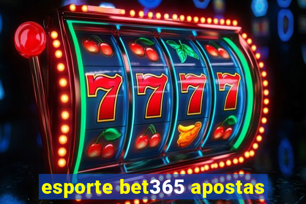 esporte bet365 apostas